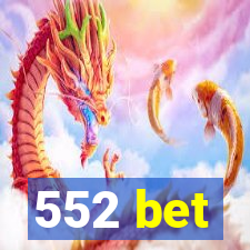 552 bet